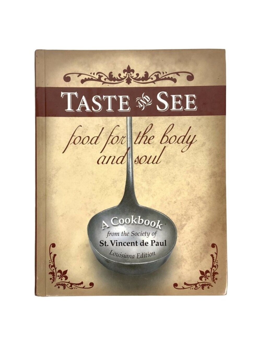 Taste & See Cookbook Society Of St Vincent De Paul Louisiana Hardcover 2009